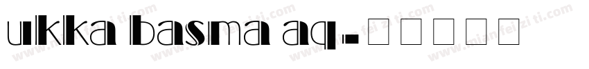 ukka basma aq字体转换